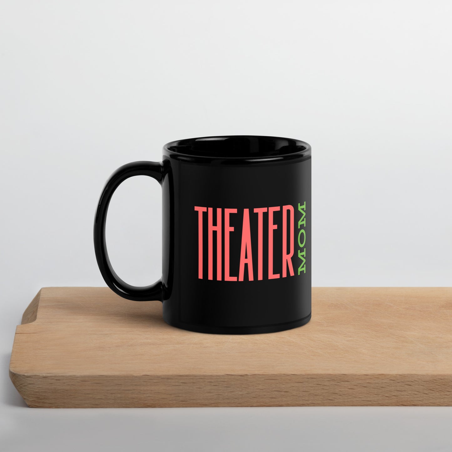 Theater Mom Mug, Musical Drama Coffee Cup, Theater Parent Gift, Stage Mom Mug