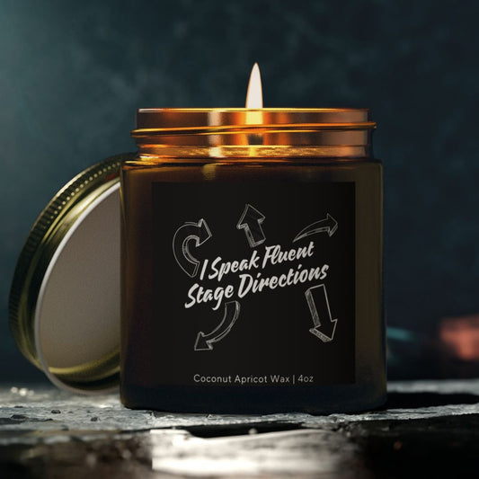 I Speak Fluent Stage Directions - Scented Candle for Theater Lovers, Actors & Directors, Perfect Gift for Performers and Drama Enthusiasts