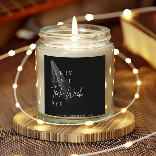 Sorry Can't Tech Week Bye - Funny Theater Candle – Perfect Gift for Actors, Stage Crew & Drama Lovers