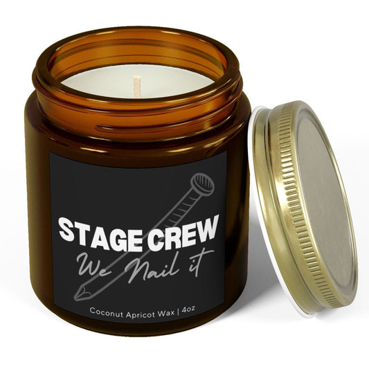 Stage Crew - We Nail It - Scented Candle for Theater Crew, Stagehands, and Theater Lovers, Perfect Gift for Actors and Performers