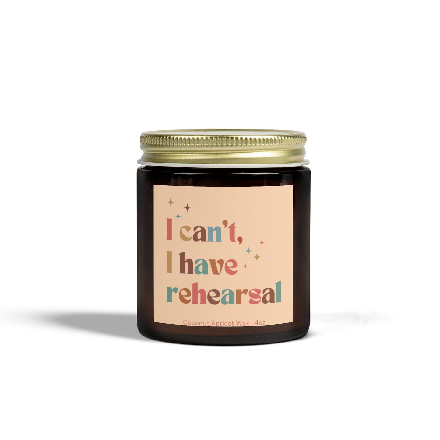 I Can't I Have Rehearsal Candle - Drama Scented Candle - Theater Candle - Musicals Candle - Gift for Drama Lover - Plays Candle