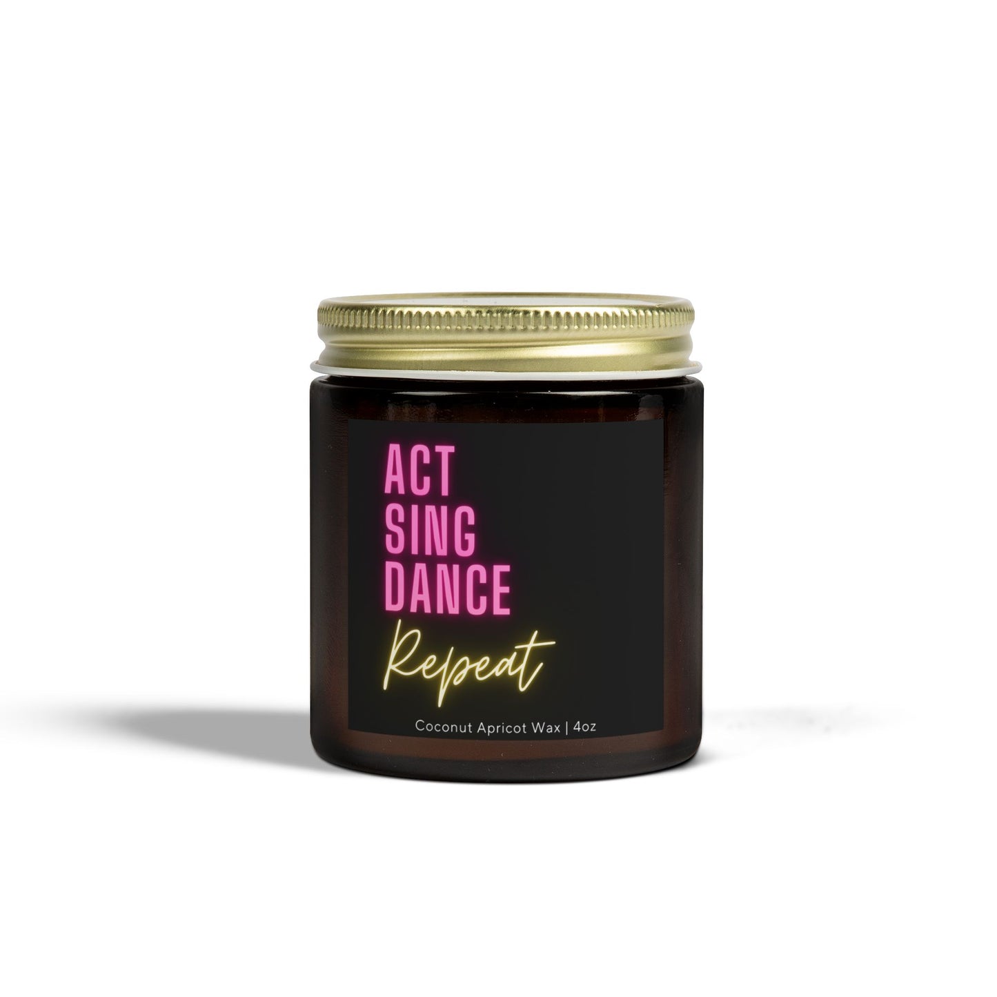 Act Sing Dance Repeat - Scented Candle for Theater Lovers, Actors, Dancers, and Performers, Gift for Drama Enthusiast & Musical Theater Fans