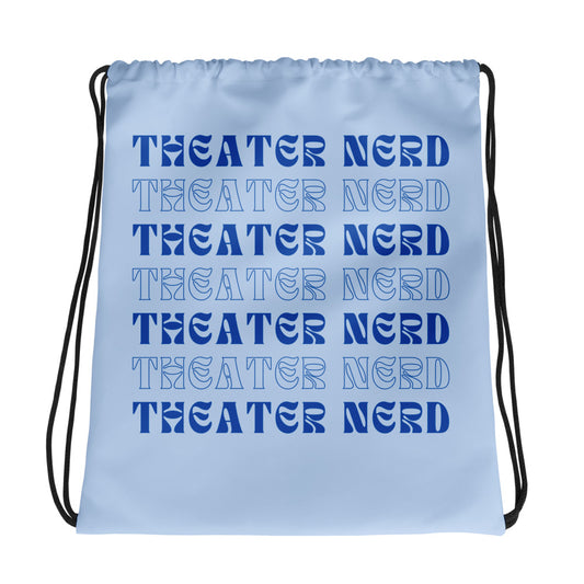 Theater Nerd Drawstring Bag, Theatre Lover Gift for Drama Student, Drama Student Gift, Musical Theatre Nerd Backpack