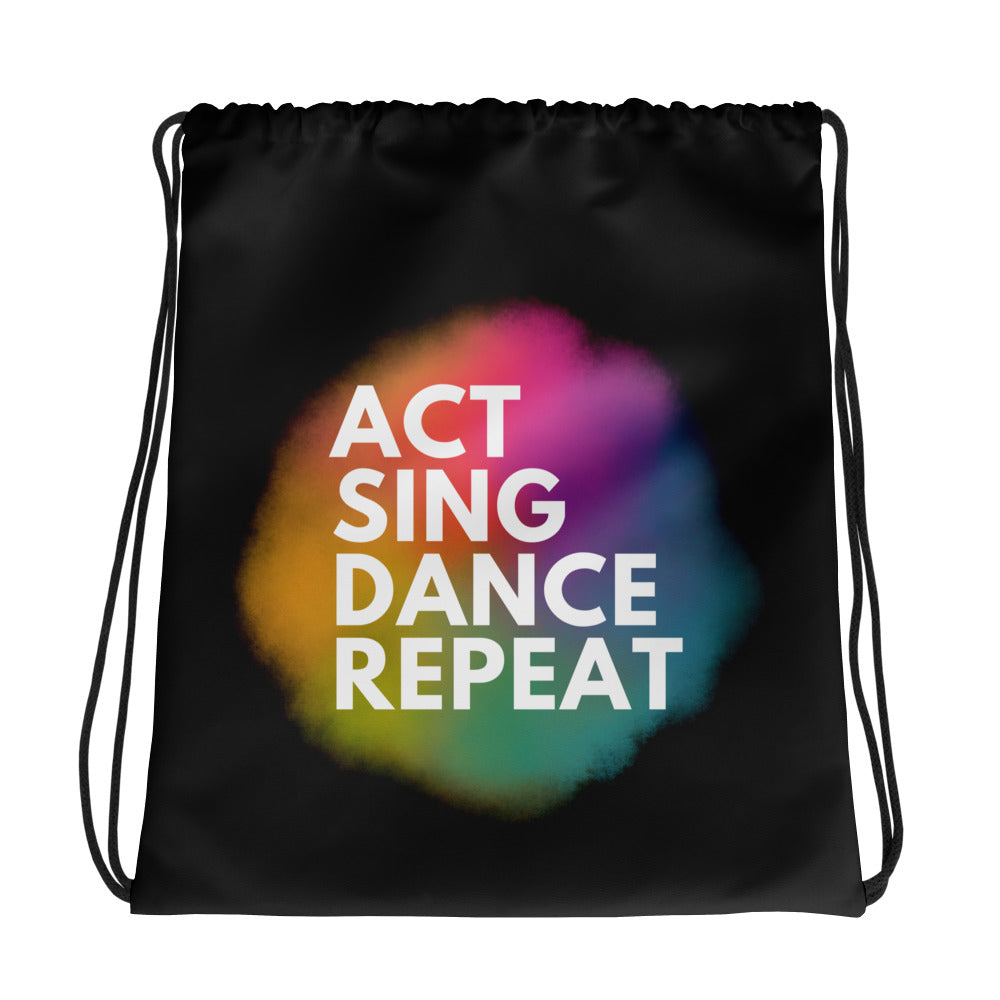 Act Sing Dance Repeat Bag, Musical Drawstring, Drama Performer Backpack, Theater Gift, Rehearsal Gear