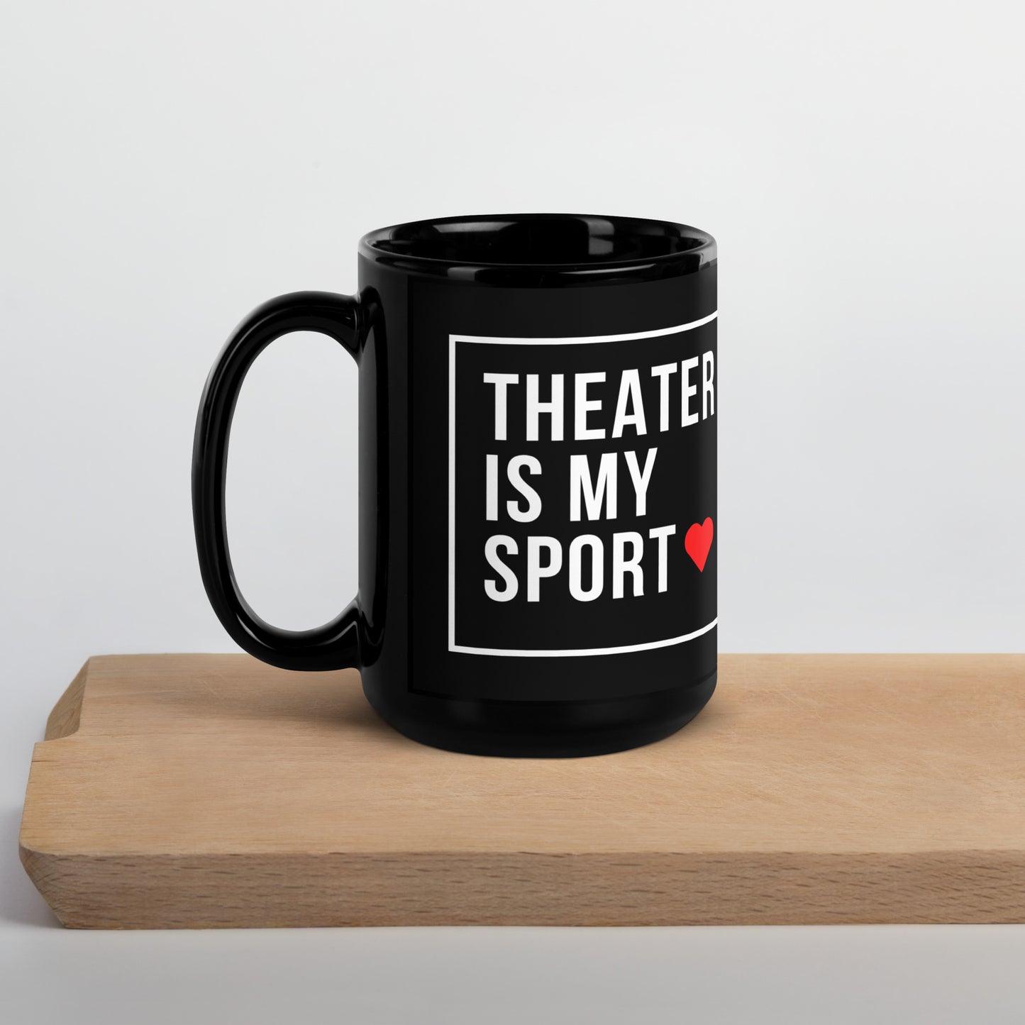 Theater Is My Sport Coffee Mug, Drama Rehearsal Mug, Theater Student Gift, Play Mug