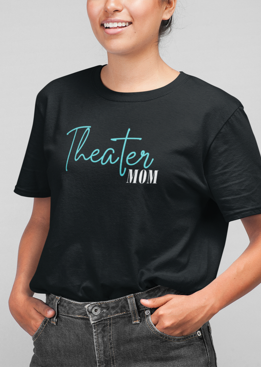 Theater Mom T-shirt, Drama Musical Tee, Play Parent Shirt, Acting Mom Gift, Broadway Mom