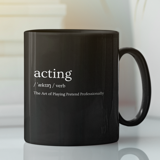 Theater Lover Glossy Black Mug, Acting Definition Mug, Acting Gift, Musicals Mug, Plays Lover Gift