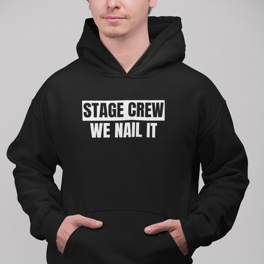 We Nail It Theater Crew Shirt, Drama Play Hoodie, Musical Lover Sweatshirt, Stage Crew Hoodie, Crew Student Sweatshirt