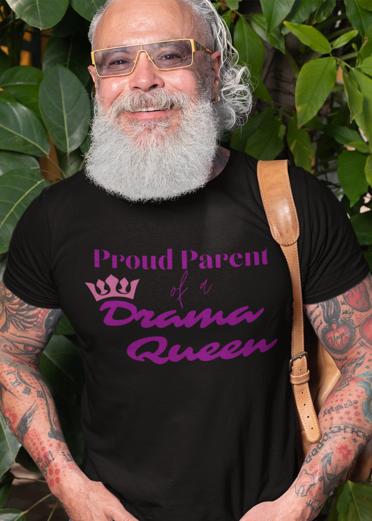 Proud Parent of Drama Queen T-Shirt, Theater Lover Tee, Musical Theater Mom Gift, Theater Dad Tee