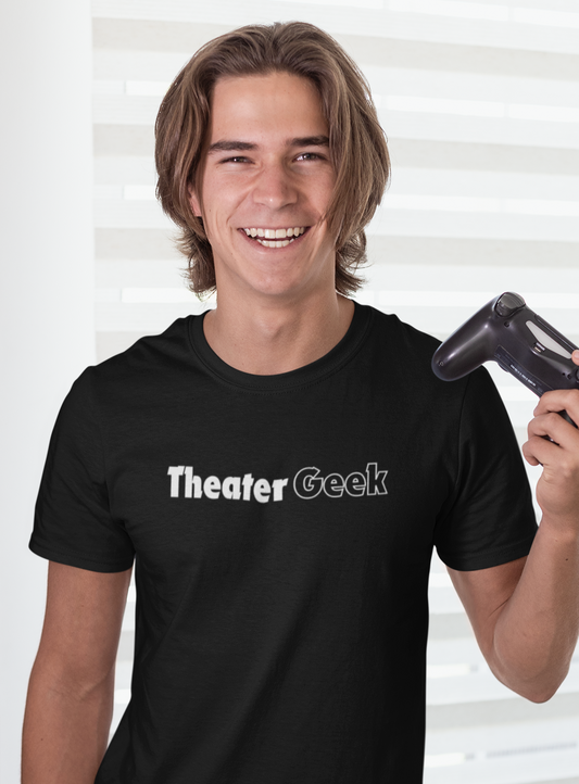 Theater Geek T-Shirt, Drama Play Tee, Theater Student Gift, Musical Lover Shirt, Theater Enthusiast