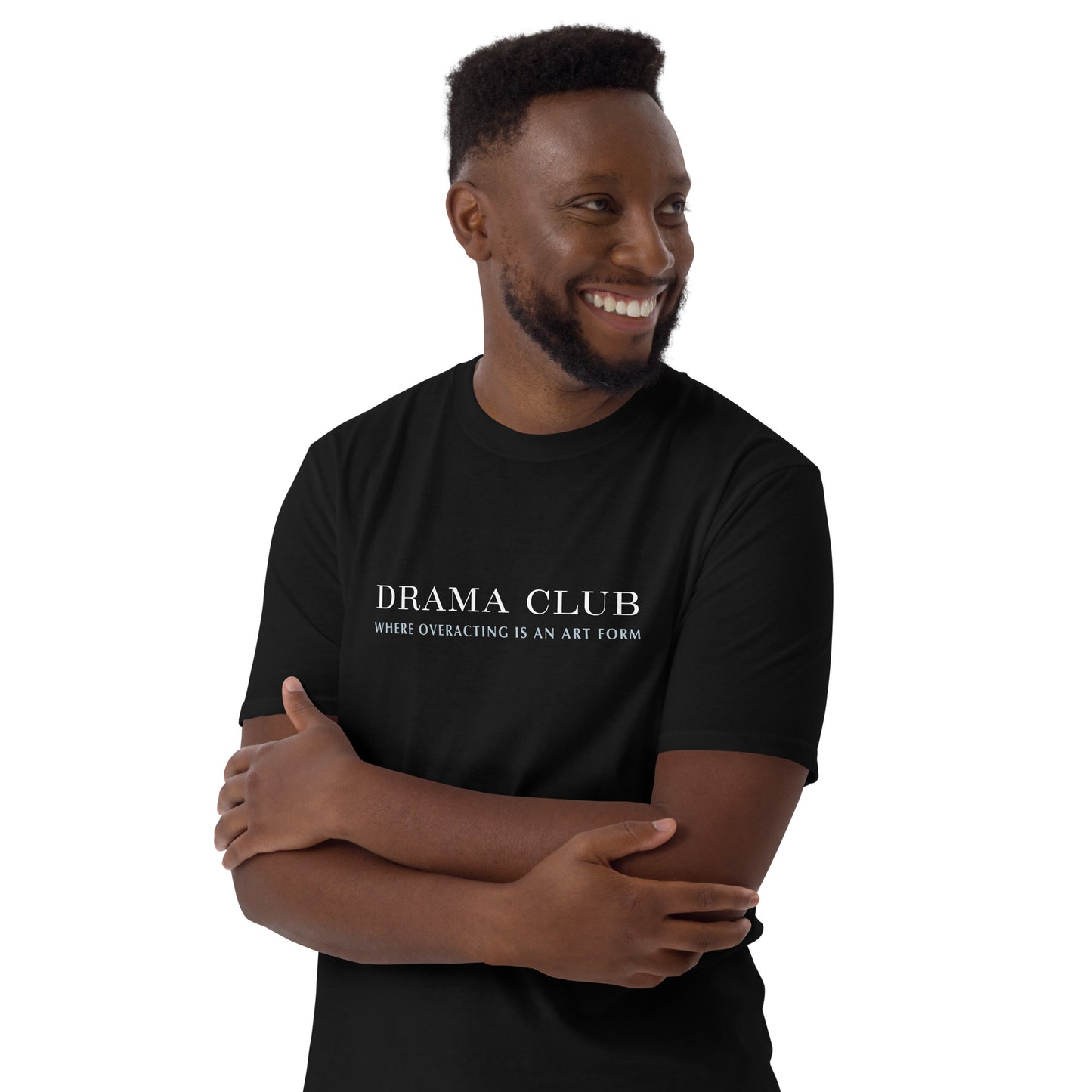 Drama Club Short-Sleeve T-Shirt, Theater Lover Tee, Overacting Is An Art Form Tee, Drama Club Shirt, Drama Lover T-Shirt, Theater Gift Tee