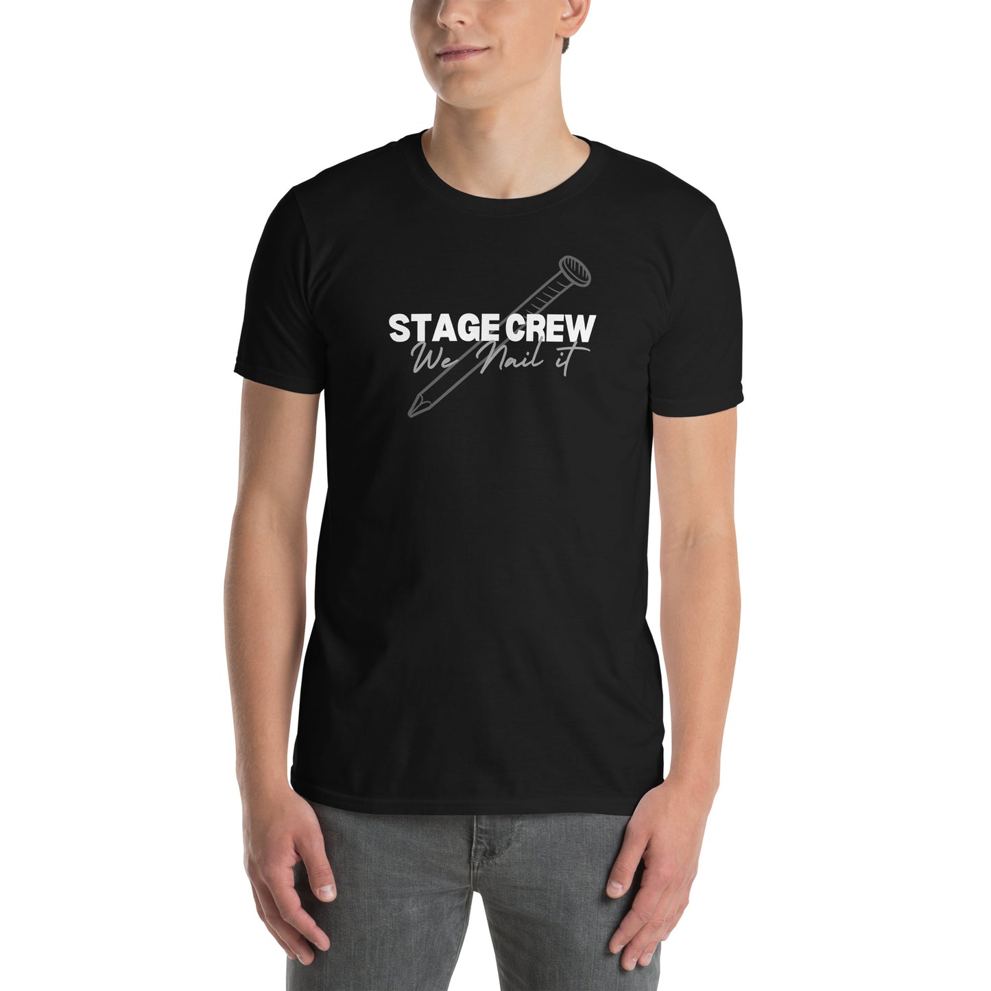 Stage Crew - We Nail It Shirt, Theater Lover Gift, Musical Drama Tee, Theater Student Shirt, Actor Gift