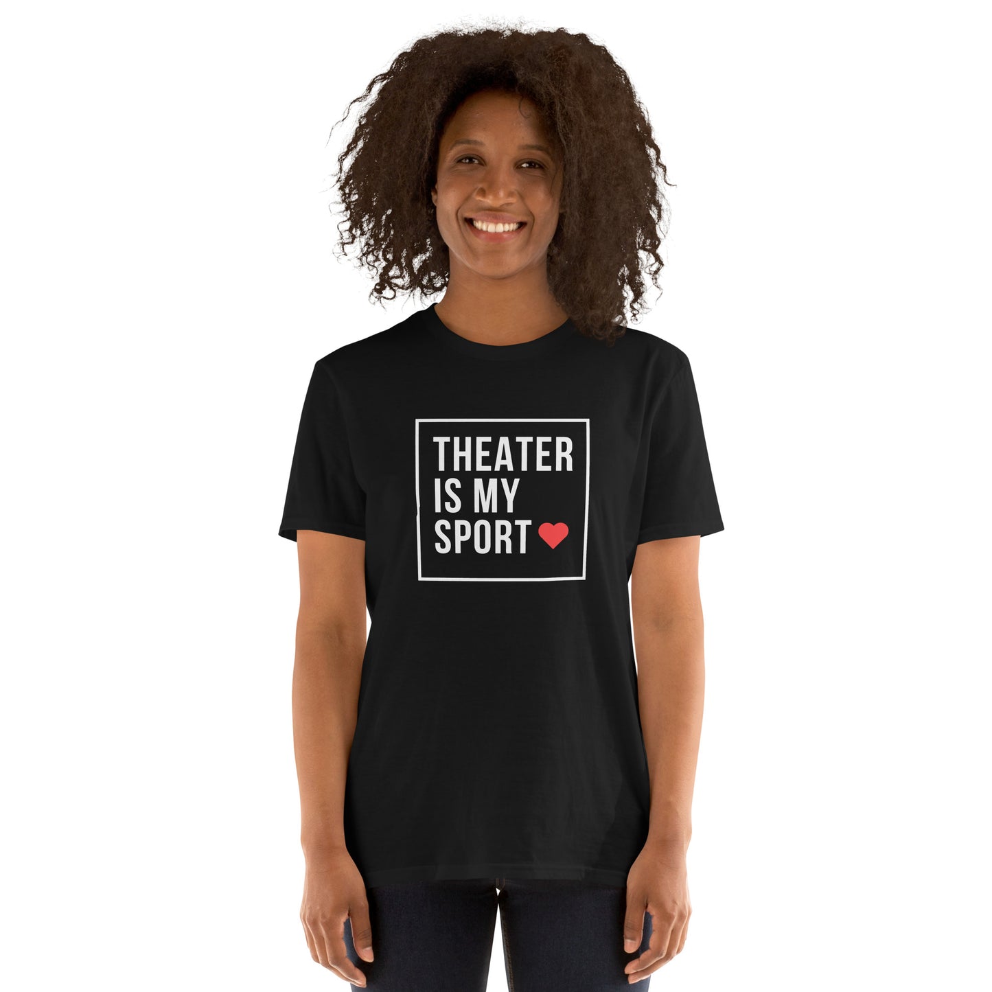 Theater Is My Sport T-Shirt, Drama Theater Tee, Rehearsal Attire, Theater Student Gift