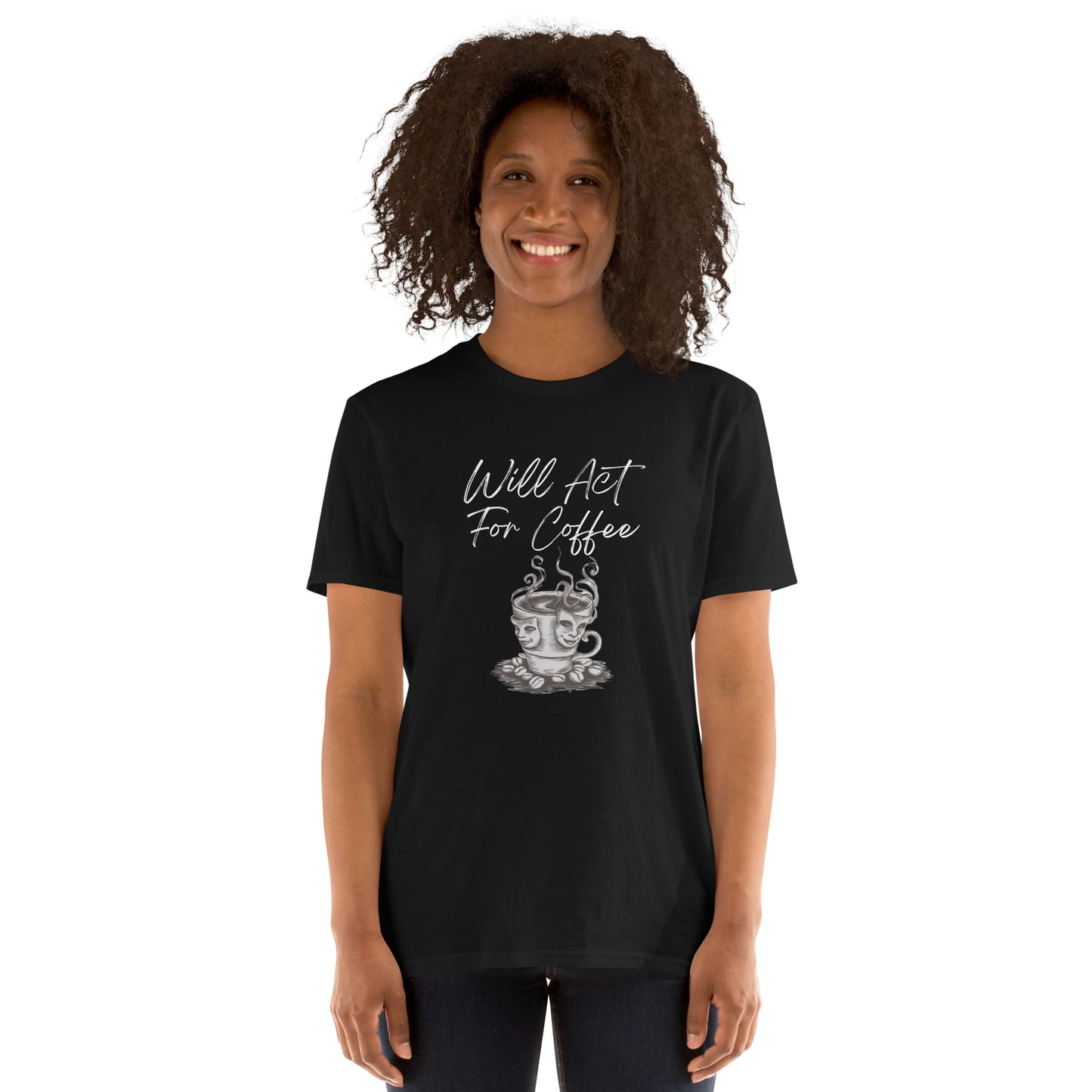 Musical Theater Coffee Lover Tee, Drama Play Director Shirt, Acting Rehearsal Gift, Will Act For Coffee T-Shirt, Drama Theater Play Tee, Acting Rehearsal Gift