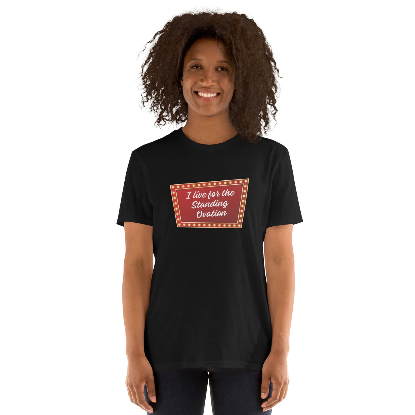 I Live for the Standing Ovation Tee, Theater Lover Shirt, Musical Drama Top, Theater Student Gift