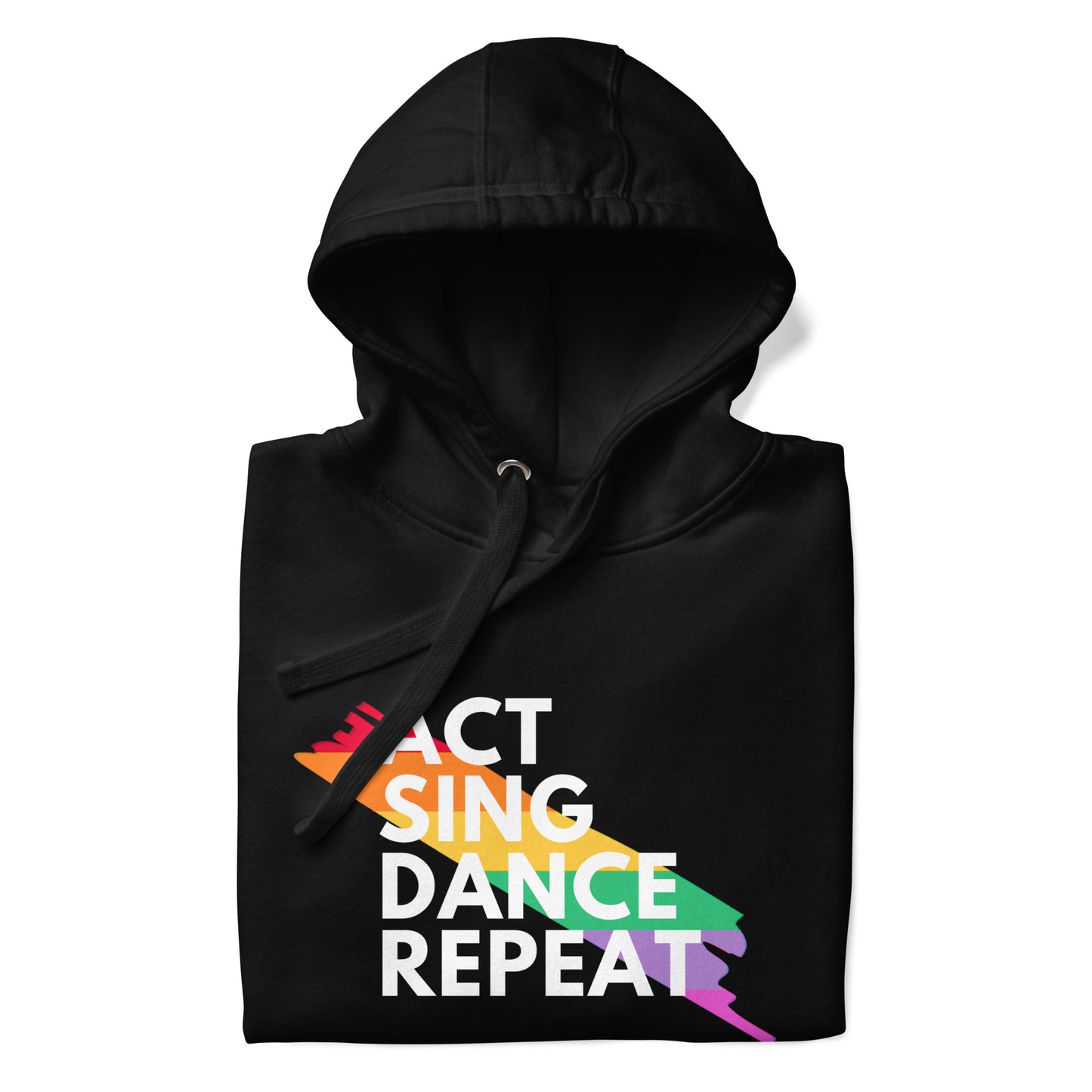 Rainbow Splash Unisex Theater Lover Hoodie, Act Sing Dance Repeat Sweatshirt, Musicals Drama Plays