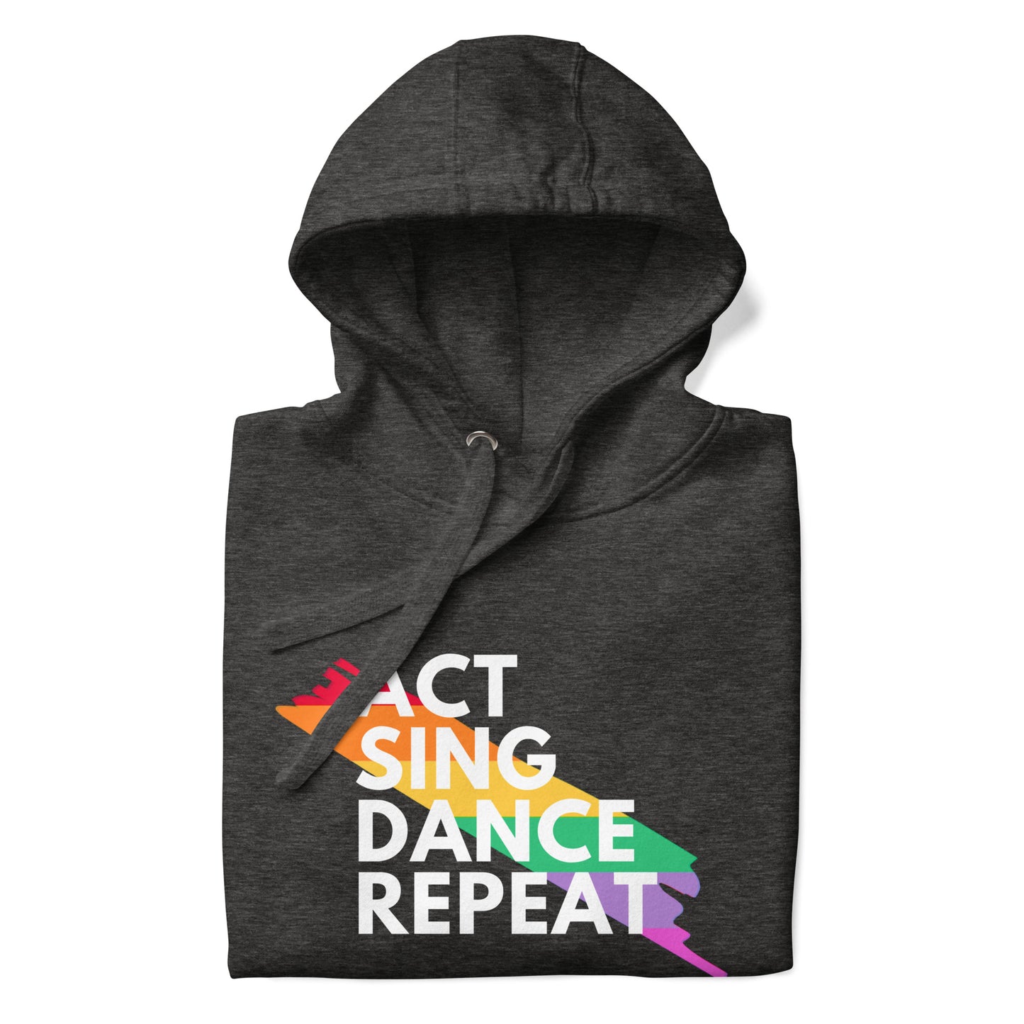 Rainbow Splash Unisex Theater Lover Hoodie, Act Sing Dance Repeat Sweatshirt, Musicals Drama Plays