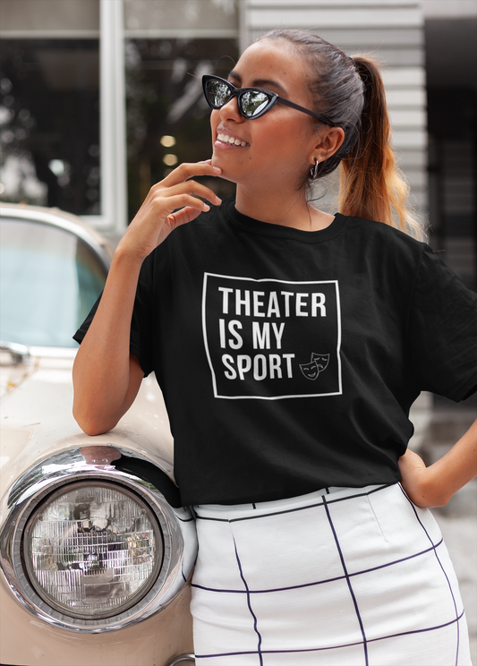 Musical Theater Is My Sport Tee, Play Rehearsal Attire, Theater Student Gift, Drama Shirt