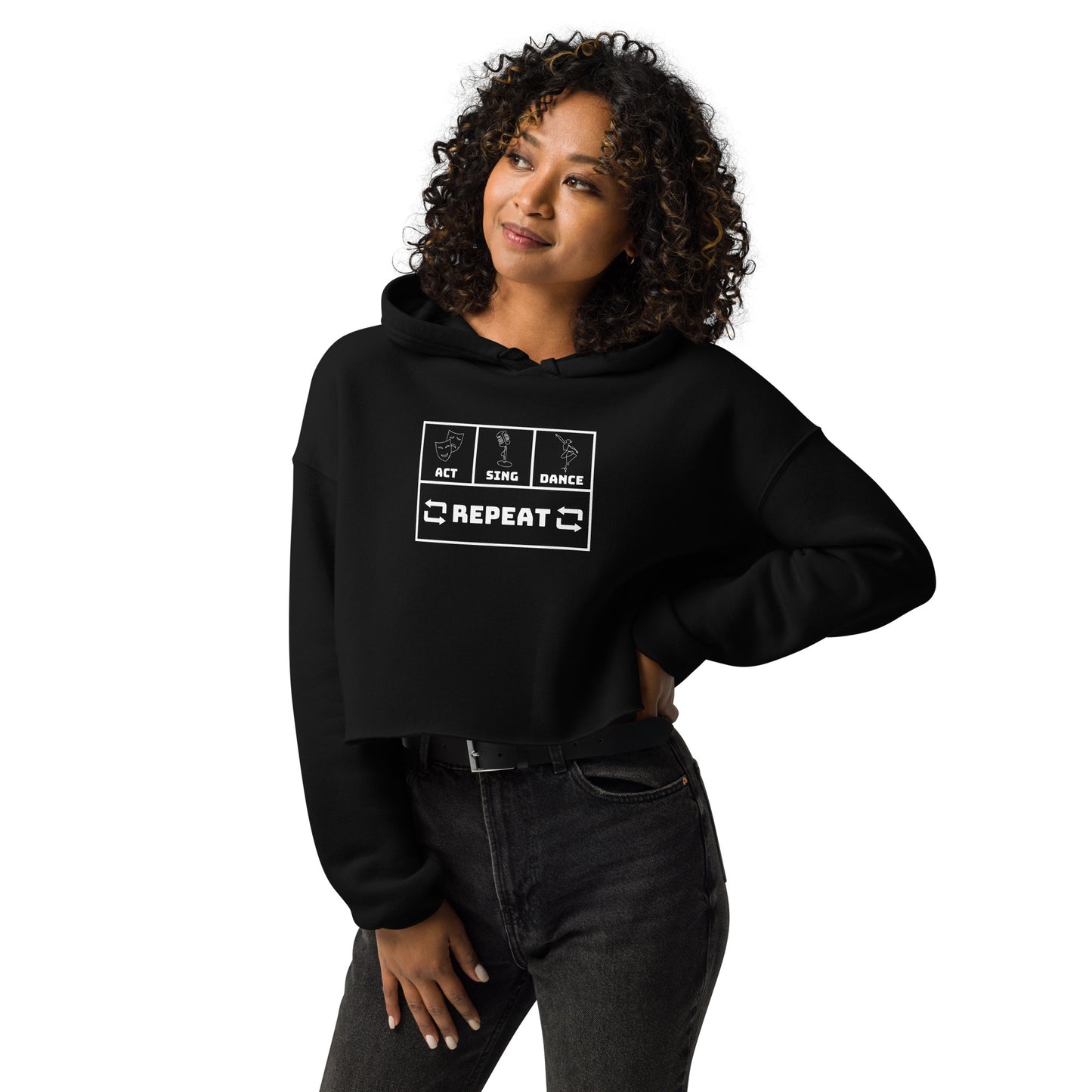 Act Sing Dance Repeat Crop Hoodie, Theater Actor Crop, Musical Performer Hoodie, Rehearsal Gear