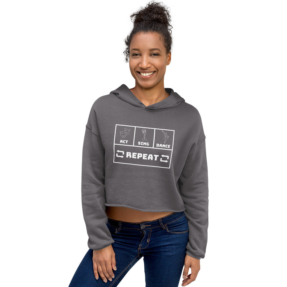 Act Sing Dance Repeat Crop Hoodie, Theater Actor Crop, Musical Performer Hoodie, Rehearsal Gear