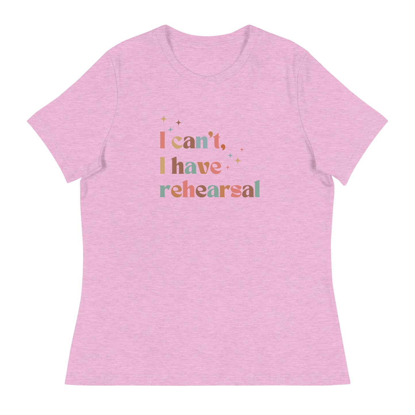 'I Can't I Have Rehearsal' Rebel Women's Tee, Theater Gift, Drama Shirt, Musicals Shirt, Student Apparel